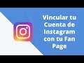 Vincular tu Cuenta de Instagram con tu Fan Page en Facebook
