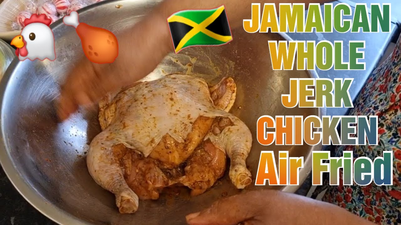 How to Make Jamaican Whole Jerk Chicken in the Air FryerJamaican Style