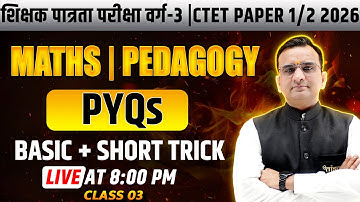MPTET Varg 3 / CTET 2026 | Maths PYQs Basic + Short Tricks | Gautam Sir के साथ Super Fast Revision