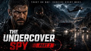 THE UNDERCOVER SPY — PART 2: The Hunt Begins | Nobody Can Be Trusted