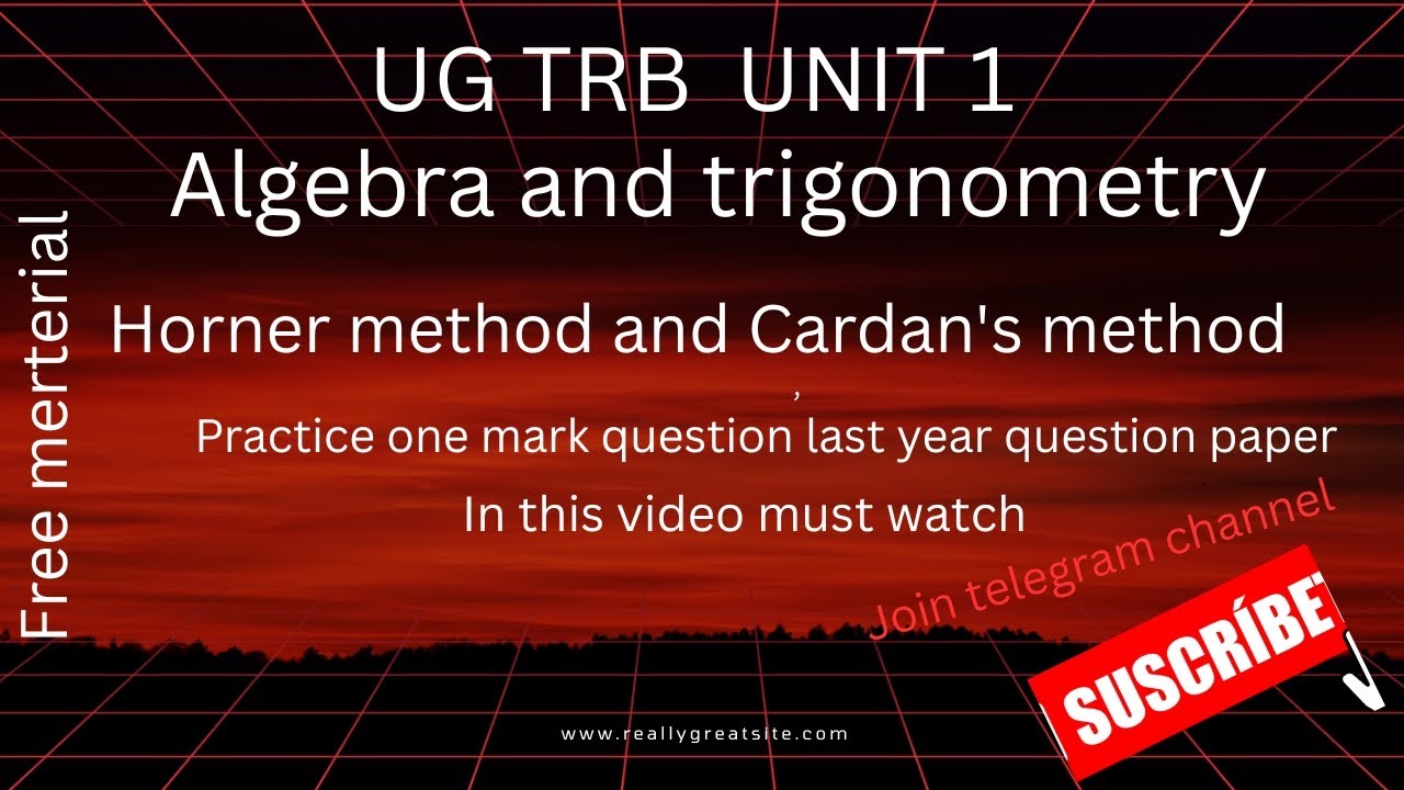 UG TRB MATHS UNIT 1 (Horner method & cardan's method) PTA question and previous year questions