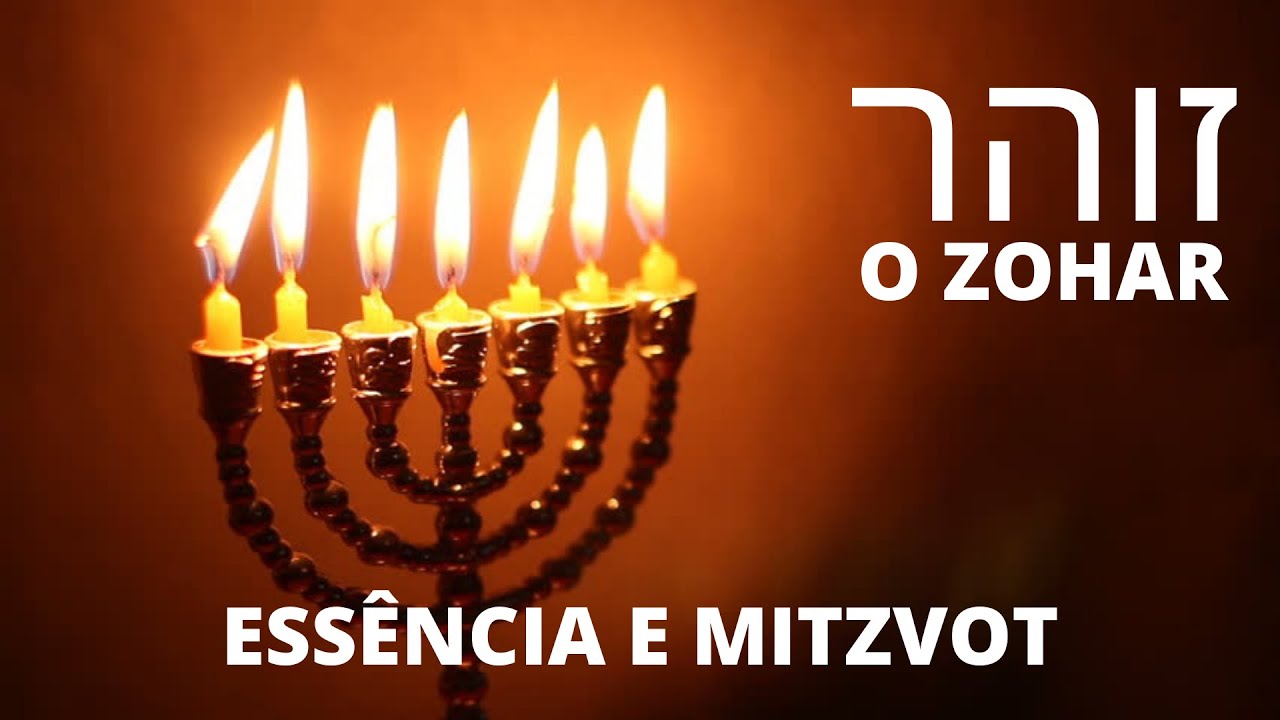 O ZOHAR | Essência e as Mitzvot