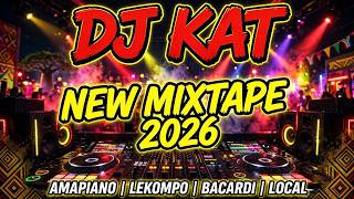 DJ KAT NEW MIXTAPE 2026 | Amapiano x Lekompo x Bacardi x Local Mix | 1H30MIN Limpopo Party Mix