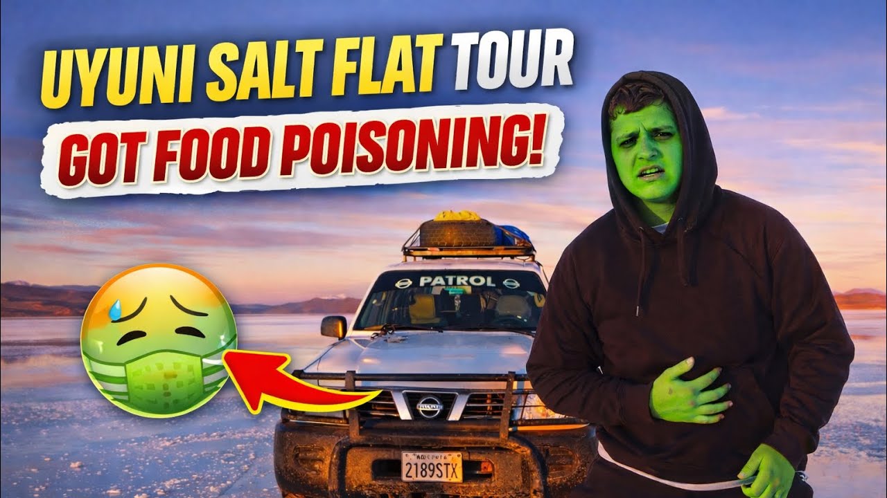 Food Poisoning On The Bolivian Salt Flats