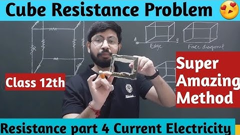 Tricks of Cube Resistance || Short trick of Equivalent Resistance of Cube || Abhishek sir