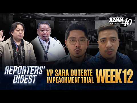 Reporters’ Digest: VP Duterte Impeachment Trial Week 12 | DZMM Teleradyo (24 September 2026)