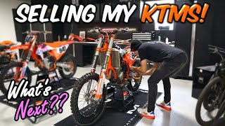 SELLING MY KTMs...What&#39;s Next??