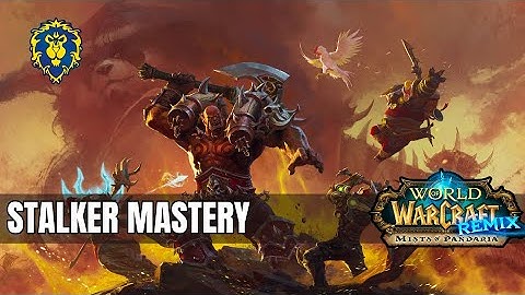 WoW Mists of Pandaria Remix | Stalker Mastery
