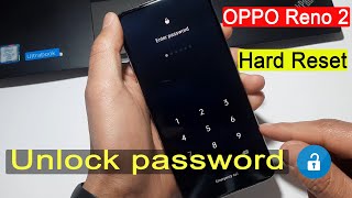 OPPO Reno 2 Hard Reset Unlock Password طريقة فورمات الهاتف اوبو رينو 2 بعد نسيان قفل الشاشة