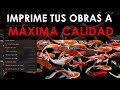 Imprime tus cuadros digitales a máxima calidad