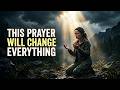 6 MINUTES WITH GOD THAT WILL CHANGE EVERYTHING  Powerful Prayer