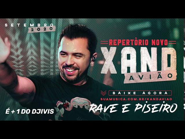 Xand Aviao - Rave e Piseiro