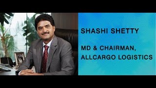 In conversation with Shashi Shetty, Chairman, All Cargo Logistics (Promo)