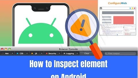 How to Inspect Element in Android