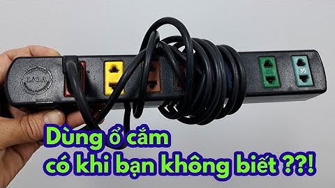 mẹo hay về ổ cắm điện có thể bạn chưa biết !