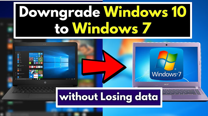 How to downgrade Windows 10 to Windows 7 without losing data
