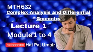 Mth632 lecture 1 module 1 to 4 | Mth632 short lecture | Vu Short lecture | Complex analysis and diff