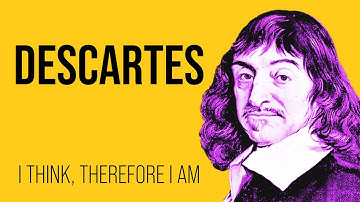 “I think, therefore I am”: Descartes on the Foundations of Knowledge