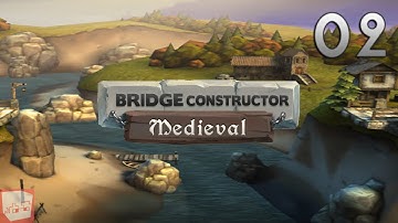 Bridge Constructor Medieval: Part 2