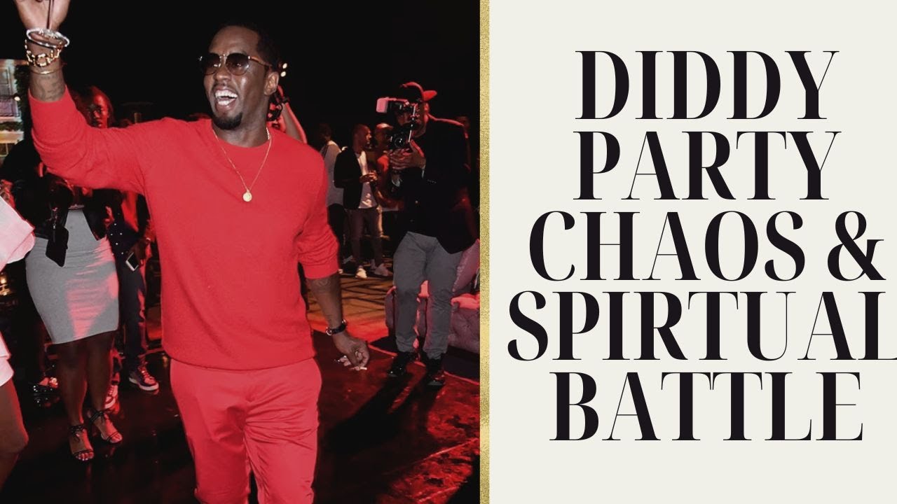 Diddy Party Chaos and the Spiritual Battle Within - YouTube