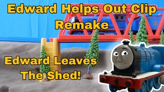 Edward Leaves The Shed! / Edward Helps Out Clip Remake / The TOMY Remaker