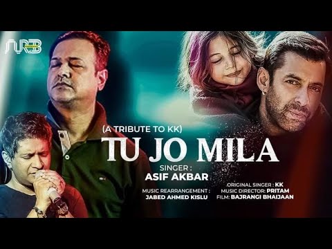 Tu Jo Mila  Cover  Lyric Video  Asif Akbar  Tribute to KK  Pritom  Munir