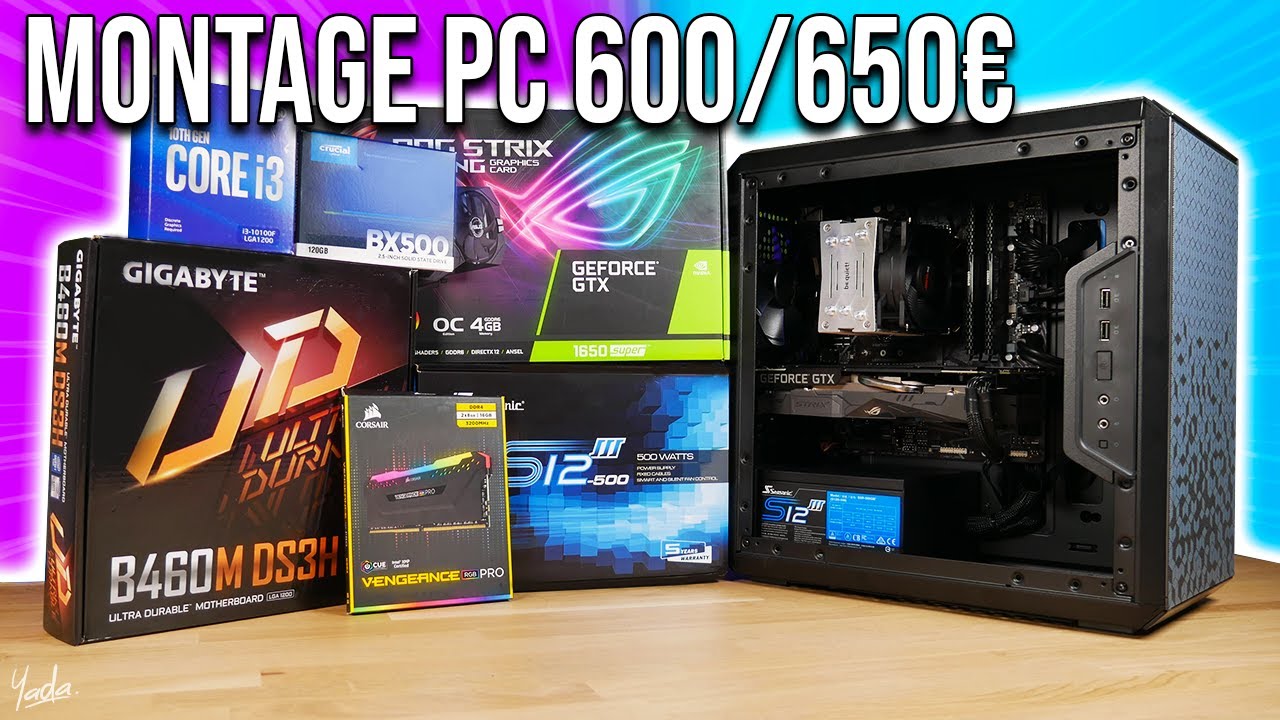 JE MONTE UN PC GAMER à 600 / 650€ (Config PC 2021) 