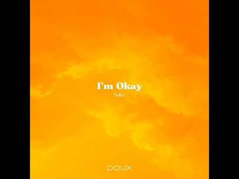 Solea - I'm Okay