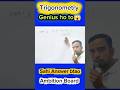 Trigonometry ka ye question sirf Genius hi solve kar payega 😱🔥#shorts