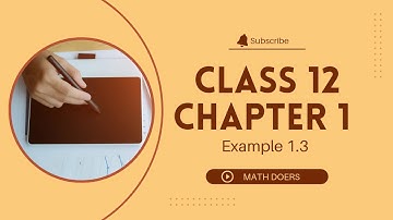 Example 1.3 | Chapter 1 | Class 12 | TN State Board | Math Doers