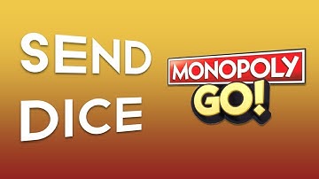 How To Send Dice On Monopoly Go In 2024!