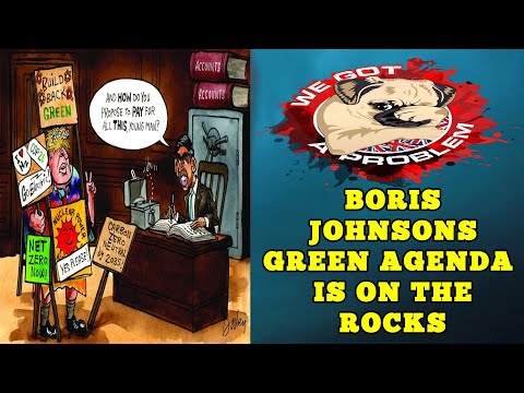 Boris Johnson's Lunatic Green Agenda Seems To Be Taking Flak From All Sides