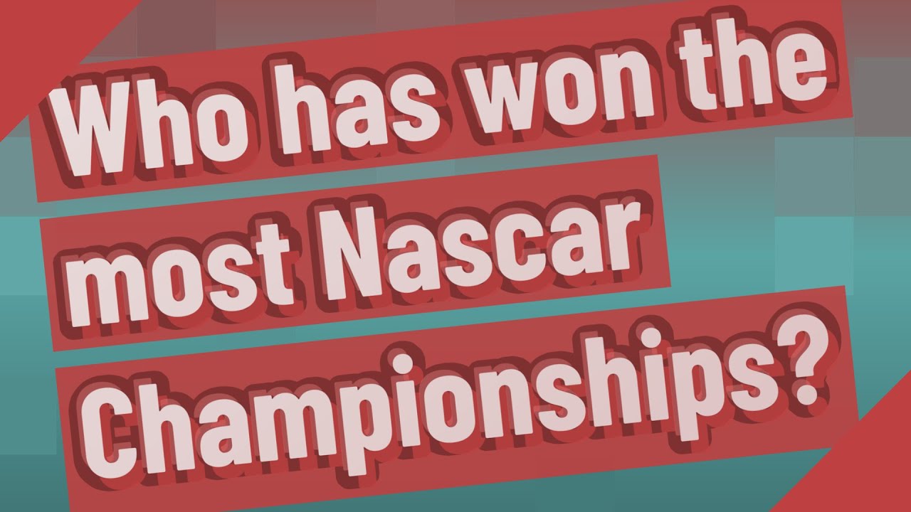 Who has won the most Nascar Championships? - YouTube
