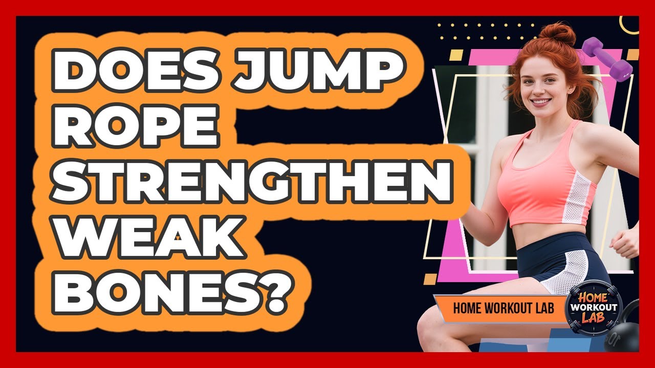 Does Jump Rope Strengthen Weak Bones?