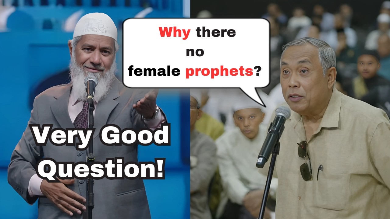 If man and woman are equal in Islam, then why were there no female prophets? |  dr zakir naik 2025