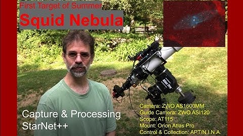First Summer Target - Squid Nebula: Capture and Processing