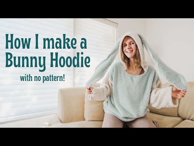 Cozy Sewing | Make a BUNNY HOODIE - YouTube
