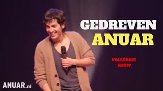 ANUAR  GEDREVEN  | Stand up Comedy Special ( Volledige Show )