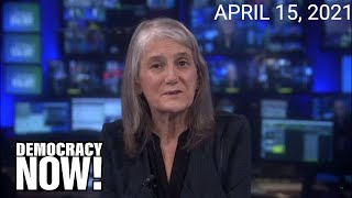 Top U.S. & World Headlines — April 15, 2021