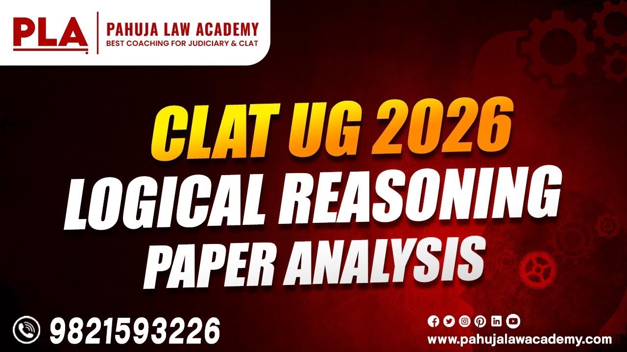 CLAT UG 2026 l Logical Reasoning Paper Analysis l Pahuja Law Academy ...