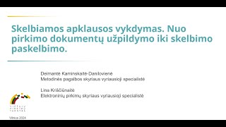 Skelbiamos apklausos vykdymas. Nuo pirkimo dokumentų užpildymo iki skelbimo paskelbimo.