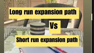 Long Run Expansion Path Vs Short Run Expansion Path | Producer Theory | Micro