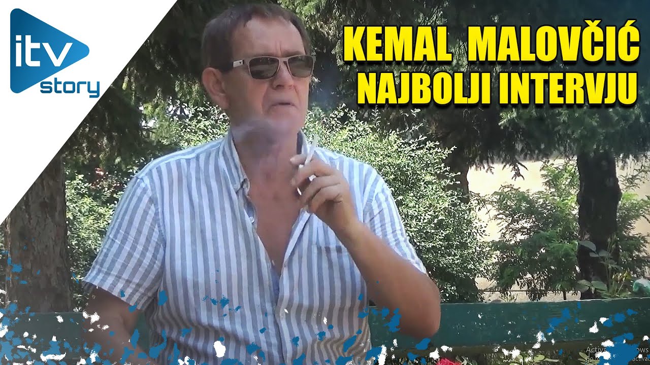 KEMAL MALOVČIĆ - NAJBOLJI INTERVJU IKAD, SVE O KEMALU