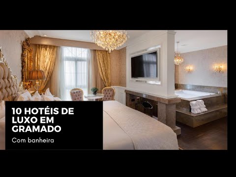 Os 10 melhores hotéis de luxo em Gramado! (Com banheira!)