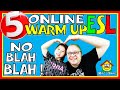 5 WARM UP ACTIVITIES FOR ONLINE ENGLISH CLASS - NO BLAH BLAH!! │ ESL TEACHING TIPS