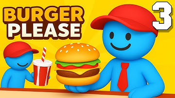 Burger Please | Gameplay Walkthrough Part 3 | Stickman Burger Restaurant (IOS, Android)