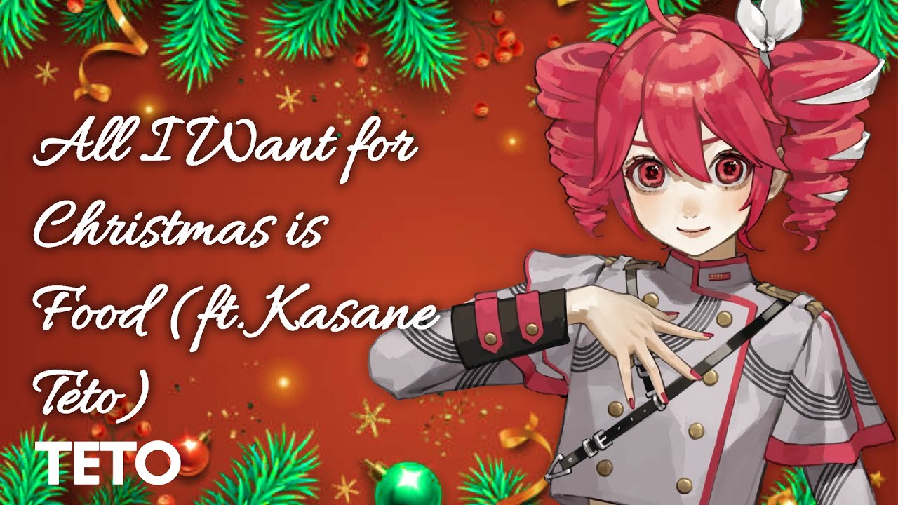 All I Want for Christmas is Food (ft. Kasane Teto SV2) | A Mariah Carey Parody