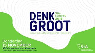 SIA-congres 2018 Denk groot