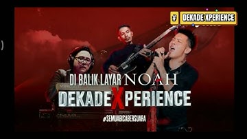 NOAH DEKADE XPERIENCE | backstage part 1