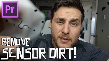 Remove Camera Sensor Dirt! Adobe Premiere Editing Tutorial